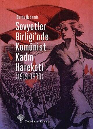 Sovyetler Birliği’nde Komünist Kadın Hareketi 1919-1930 - 1