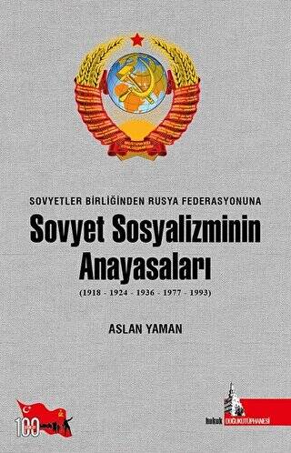 Sovyetler Birliğinden Rusya Federasyonuna - Sovyet Sosyalizminin Anayasaları - 1