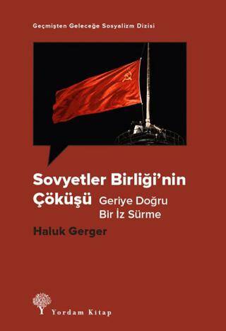 Sovyetler Birliği’nin Çöküşü - 1