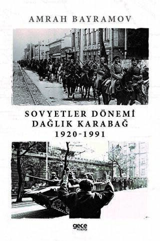 Sovyetler Dönemi Dağlık Karabağ 1920-1991 - 1