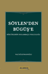 Söylen’den Bügüş’e - Alarga Yayıncılık
