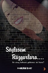 Söylesem Rüzgarlara… - 1