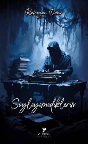 Söyleyemediklerim - 1