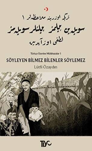 Söyleyen Bilmez Bilenler Söylemez - 1