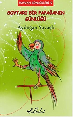 Soytarı Bir Papağanın Günlüğü - 1
