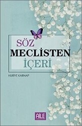 Söz Meclisten İçeri - 1