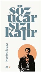 Söz Uçar Sızı Kalır - 1