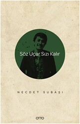 Söz Uçar Sızı Kalır - Otto Yayınları