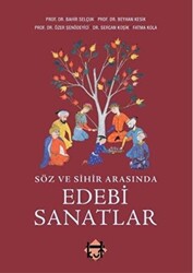 Söz ve Sihir Arasında Edebi Sanatlar - 1