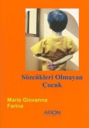 Sözcükleri Olmayan Çocuk - 1