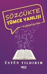 Sözcükte Tümce Yanlışı - 1