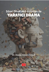 Sözel Dilsel Akıl Oyunları İle Yaratıcı Drama - Nobel Bilimsel Eserler