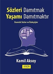 Sözleri Damıtmak Yaşamı Damıtmaktır - 1