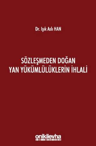 Sözleşmeden Doğan Yan Yükümlülüklerin İhlali - 1