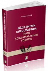 Sözleşmenin Kurulmasında İrade Açıklamalarının Yorumu - 1