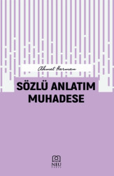 Sözlü Anlatım Muhadese - Necmettin Erbakan Üniversitesi Yayınları