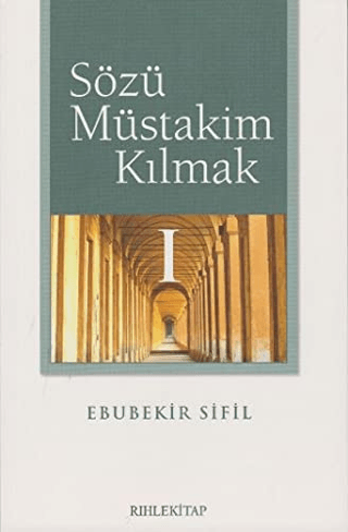 Sözü Müstakim Kılmak 1 - 1