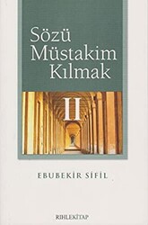 Sözü Müstakim Kılmak 2 - 1