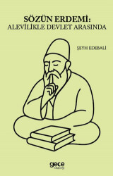 Sözün Erdemi: Alevilikle Devlet Arasında - 1
