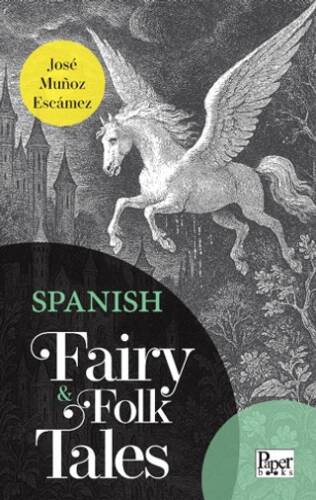 Spanish Fairy & Folk Tales - 1