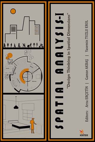 Spatial Analysis - I : Spatial Dimensions in Design Thinking - 1