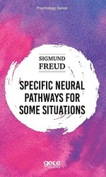 Specific Neural Pathways for Some Situations - 1