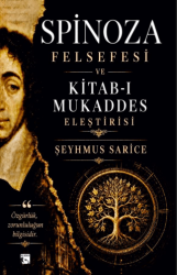 Spinoza Felsefesi ve Kitab-ı Mukaddes Eleştirisi - Alaska Yayınevi