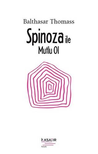 Spinoza ile Mutlu Ol - 1