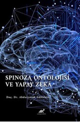 Spinoza Ontolojisi Ve Yapay Zeka - Paradigma Akademi Yayınları