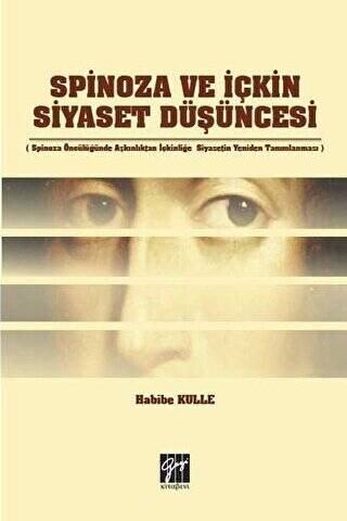 Spinoza ve İçkin Siyaset Düşüncesi - 1