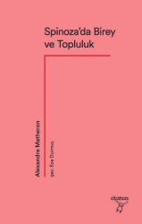 Spinoza’da Birey ve Topluluk - 1