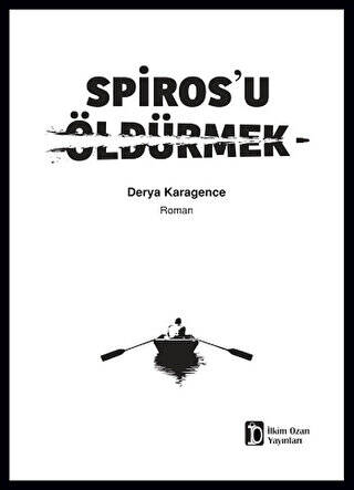 Spiros’u Öldürmek - 1