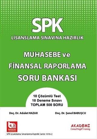 SPK Lisanslama Sınavına Hazırlık Muhasebe ve Finansal Raporlama Soru Bankası - 1
