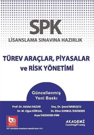 SPK Lisanslama Sınavına Hazırlık Türev Araçlar, Piyasalar ve Risk Yönetimi - 1