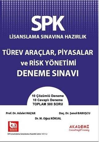 SPK Lisanslama Sınavına Hazırlık Türev Araçlar, Piyasalar ve Risk Yönetimi Soru Bankası - 1