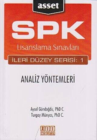 SPK Lisanslama Sınavları İleri Düzey Serisi: 1 Analiz Yöntemleri - 1