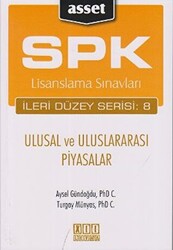 SPK Lisanslama Sınavları İleri Düzey Serisi: 8 - Ulusal ve Uluslararası Piyasalar - 1