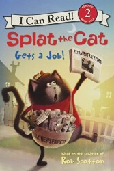 Splat the Cat Gets a Job! - HarperCollins