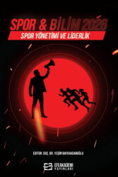 Spor & Bilim 2026: Spor Yönetimi ve Liderlik - Efe Akademi Yayınları
