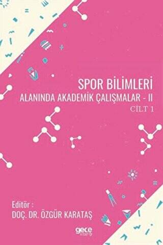 Spor Bilimleri Alanında Akademik Çalışmalar 2 Cilt 1 - 1