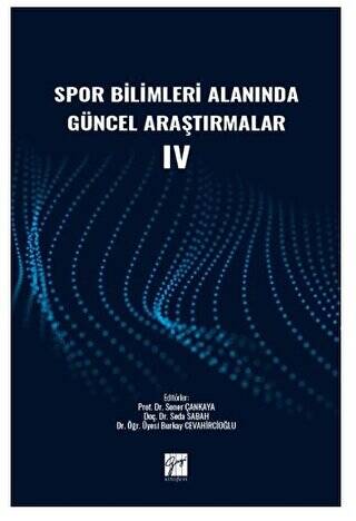Spor Bilimleri Alanında Güncel Araştırmalar IV - 1