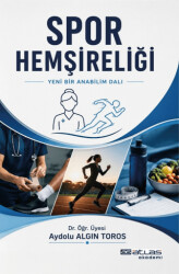 Spor Hemşireliği - Atlas Akademik Yayıncılık