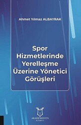 Spor Hizmetlerinde Yerelleşme Üzerine Yönetici Görüşleri - 1