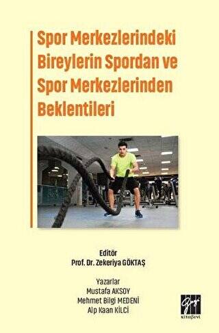 Spor Merkezlerindeki Bireylerin Spordan ve Spor Merkezlerinden Beklentileri - 1