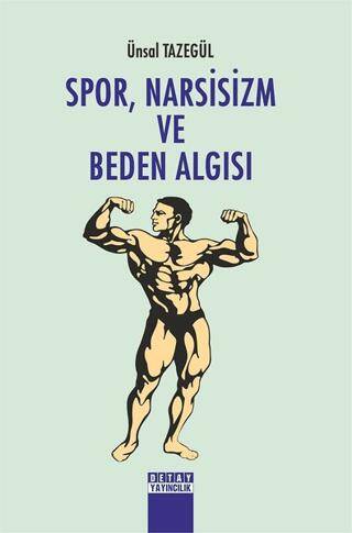 Spor, Narsisizm ve Beden Algısı - 1