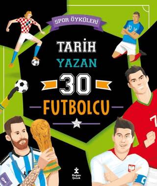 Spor Öyküleri - Tarih Yazan 30 Futbolcu - 1