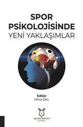 Spor Psikolojisinde Yeni Yaklaşımlar - Akademisyen Kitabevi