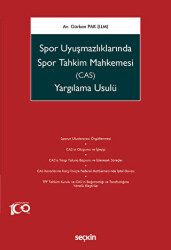 Spor Uyuşmazlıklarında Spor Tahkim Mahkemesi CAS Yargılama Usulü - 1