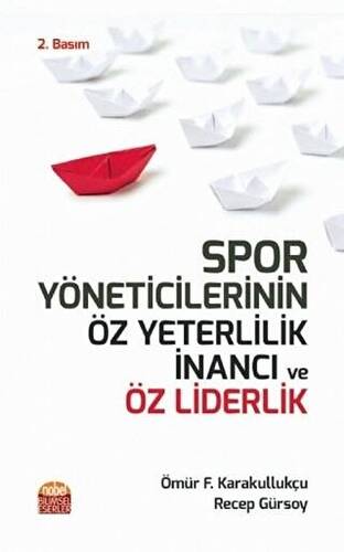 Spor Yöneticilerinin Öz Yeterlilik İnancı ve Öz Liderlik - 1