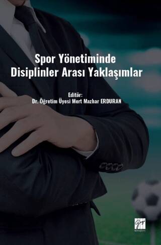 Spor Yönetiminde Disiplinler Arası Yaklaşımlar - 1